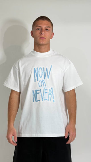 T-shirt Now Or Never